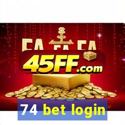 74 bet login